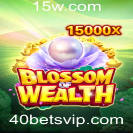 BlossomofWealth: O Jogo que Revoluciona a Arte de Apostar com 40 Bets