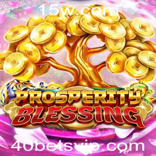 Explorando o Mundo de ProsperityBlessing: Um Guia Completo sobre o Jogo e Suas Regras