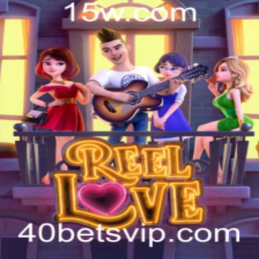 Descubra o Fascinante Mundo de ReelLove com 40 Bets