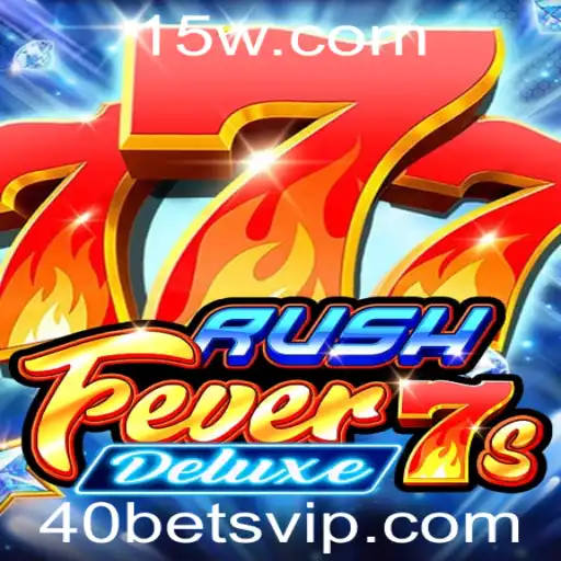Explorando o Mundo de RushFever7sDeluxe: Um Guia Completo para 40bets